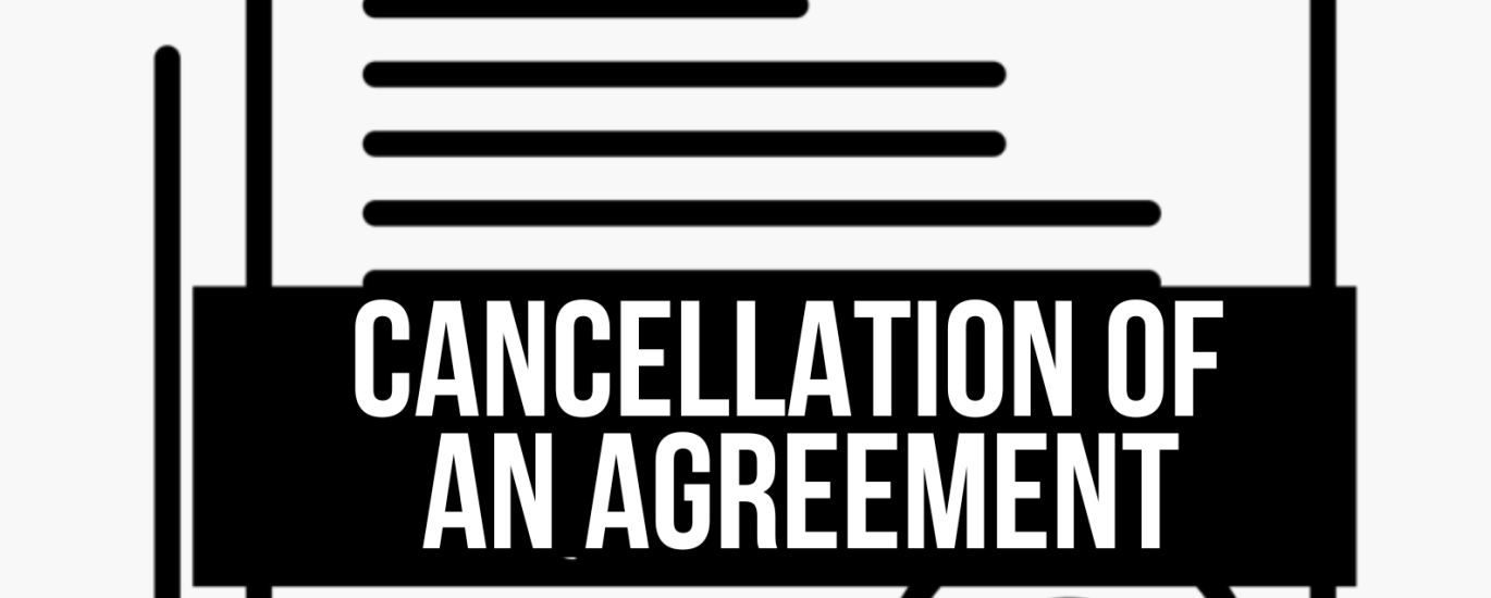 Cancellation an Agreement