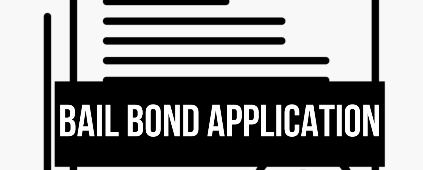 Bail Bond Application