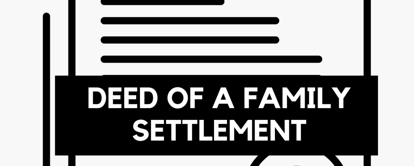 Deed Of a Family Settlement