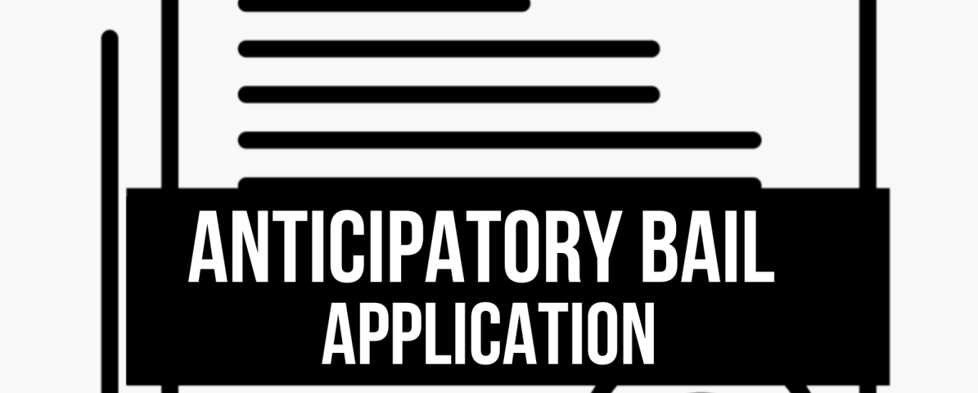 anticipatory bail application