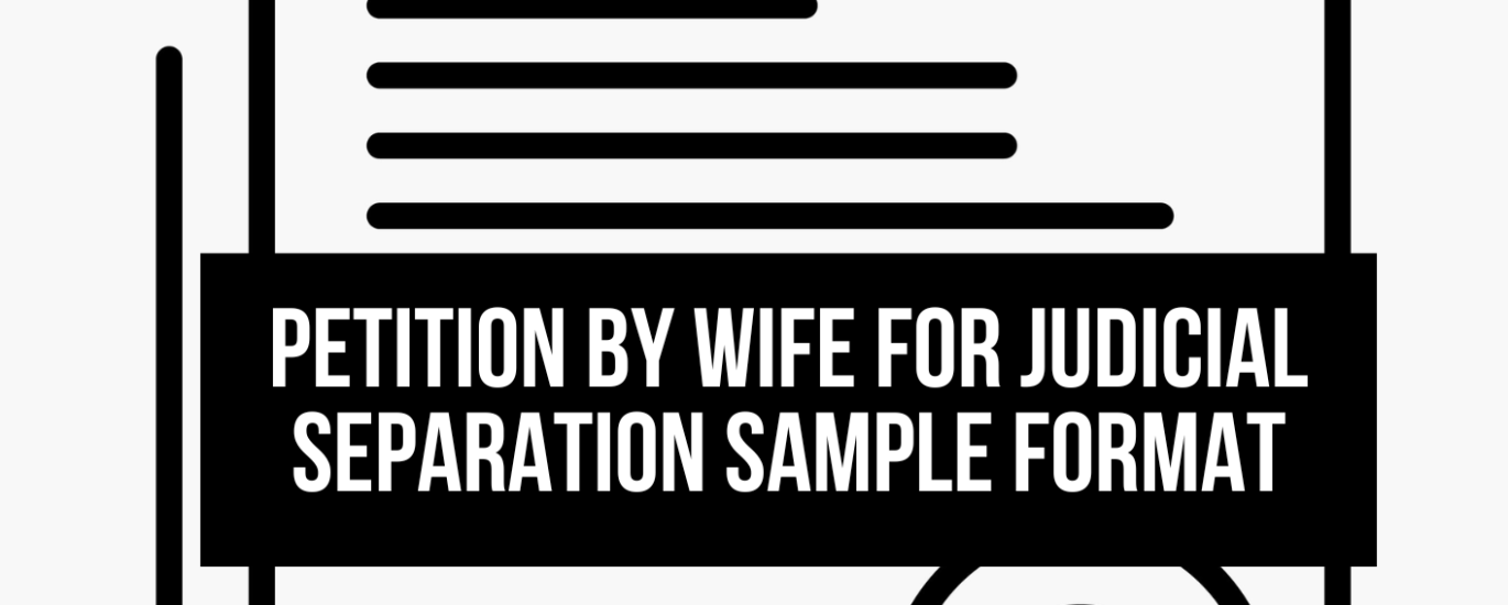 Petition by Wife for Judicial Separation