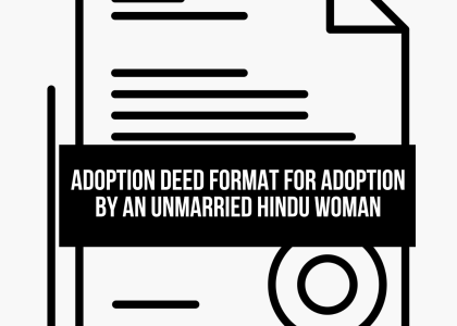 Adoption Deed format for adoption by an Unmarried Hindu woman